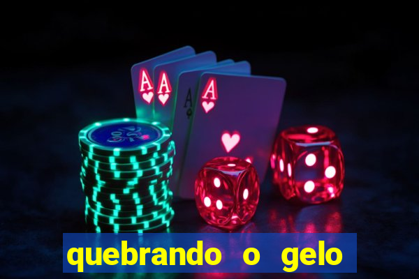 quebrando o gelo pdf livro